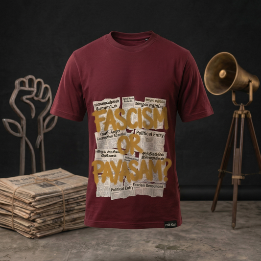 THE CLASSIC VAULT Rebel Tee - 'Fascism Or Payasam?' Statement T-Shirt (Maroon Red, Regular Fit Cotton, DTF Print)